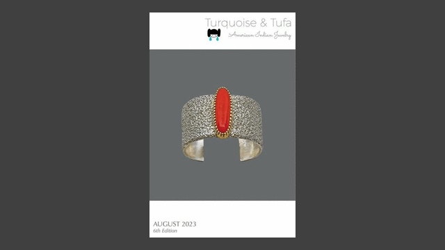 Turquoise & Tufa's 6th Annual Native American Jewelry Catalog Contemporary and Historic Native Jewelry