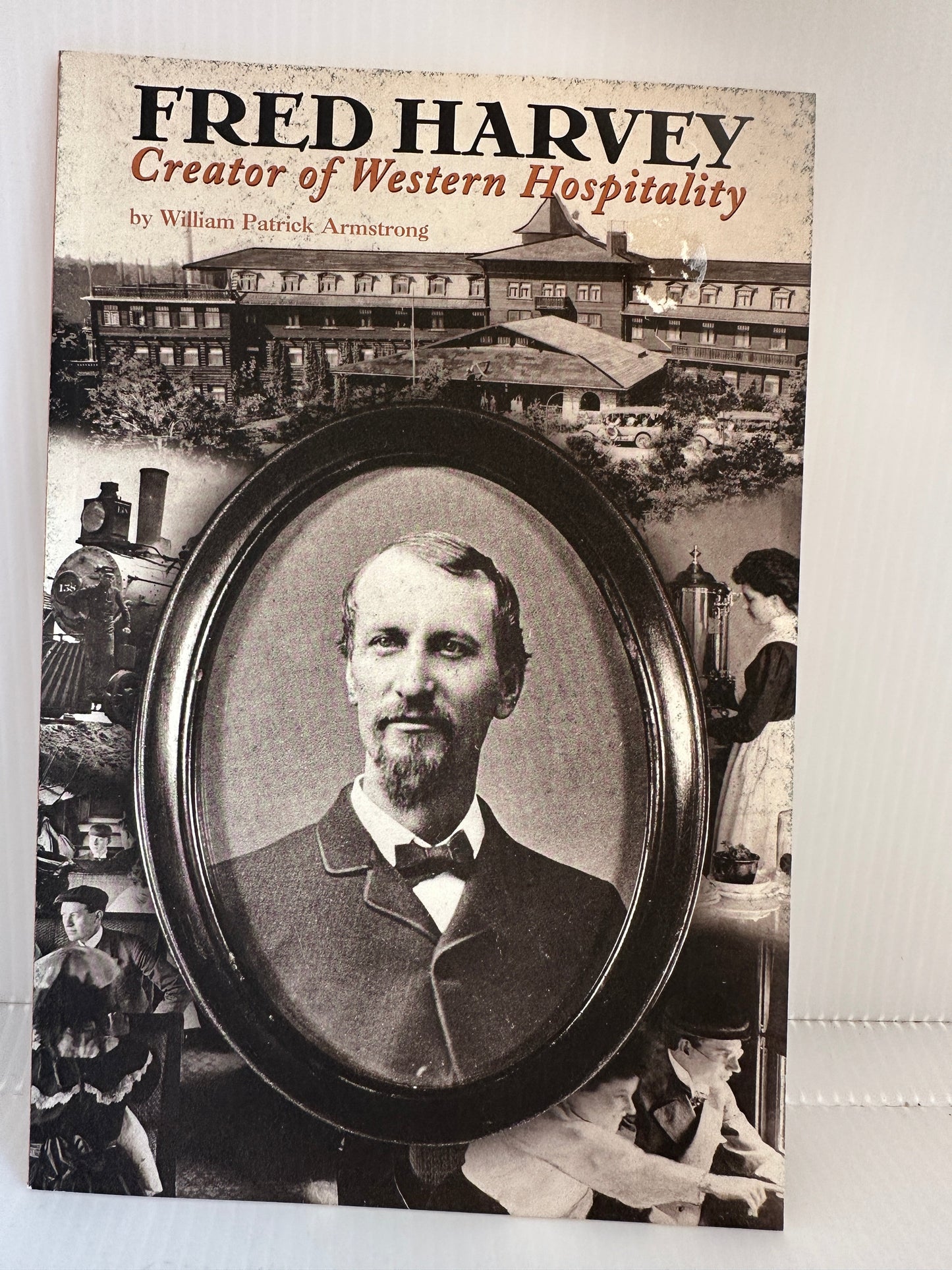 Fred Harvey Creator Of Western Hospitality By William Patrick Armstrong - Turquoise & Tufa