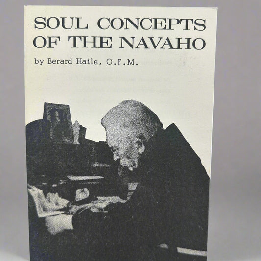 Soul Concepts of The Navajo by Berard Haile, O.F.M. - Turquoise & Tufa