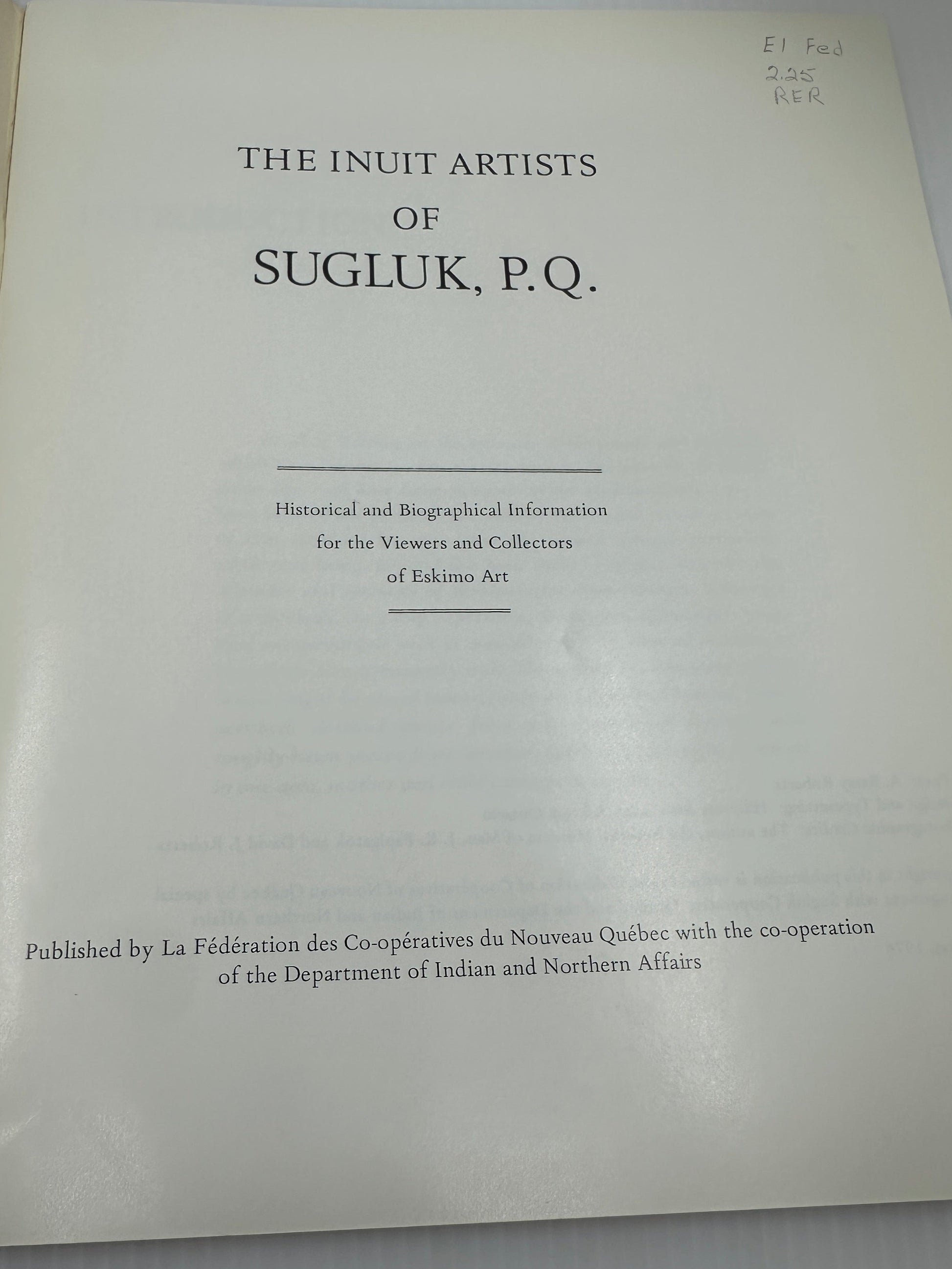 The Inuit Artists of Sugluk, P.Q. By ROBERTS, A. Barry - Turquoise & Tufa