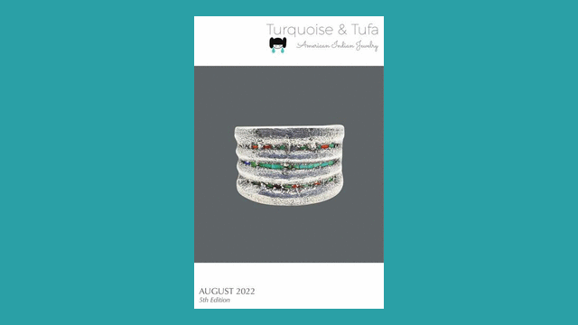 Turquoise & Tufa's 5th Annual Native American Jewelry Catalog Contemporary and Historic Native Jewelry